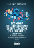 Economia del consumismo Globalizzazione per i mercati (nuova edizione) (eBook, ePUB)