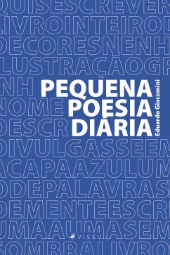 Pequena poesia diária (eBook, ePUB) - Giacomini, Eduardo