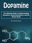 Dopamine (eBook, ePUB) Dopamine (eBook, ePUB)