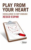 Play from your heart (eBook, ePUB)