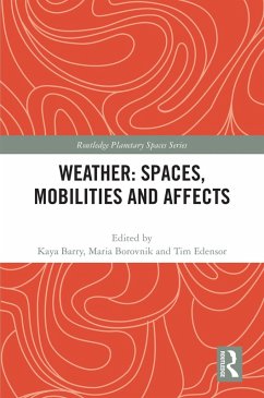 Weather: Spaces, Mobilities and Affects (eBook, PDF)