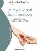 La rivoluzione della tenerezza (eBook, ePUB)