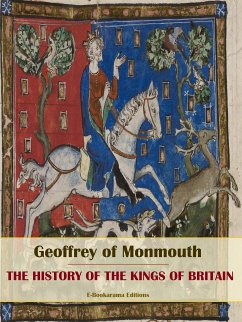 The History of the Kings of Britain (eBook, ePUB) - of Monmouth, Geoffrey