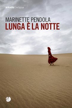 Lunga è la notte (eBook, ePUB) - Pendola, Marinette