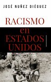 Racismo en Estados Unidos (eBook, ePUB) Racismo en Estados Unidos (eBook, ePUB)