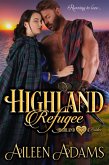 Highland Refugee (Highland Brides, #1) (eBook, ePUB)