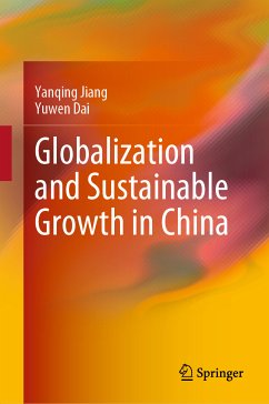 Globalization and Sustainable Growth in China (eBook, PDF) - Jiang, Yanqing; Dai, Yuwen