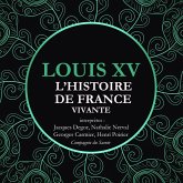 L'Histoire de France Vivante - Louis XV (MP3-Download)