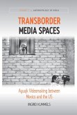 Transborder Media Spaces (eBook, ePUB)