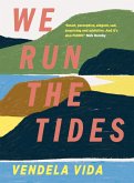 We Run the Tides (eBook, ePUB)