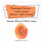 Pourquoi laisser votre passé dicter votre avenir (MP3-Download)