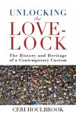 Unlocking the Love-Lock (eBook, ePUB)