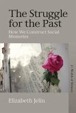 The Struggle for the Past (eBook, ePUB)