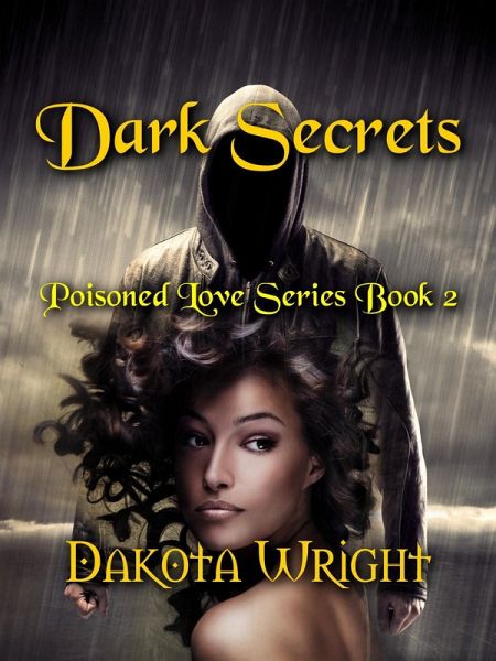 Dark Secrets (Poisoned Love Series, #2) (eBook, ePUB)
