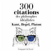 300 citations des philosophes idéalistes (MP3-Download)