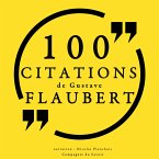 100 citations de Gustave Flaubert (MP3-Download)