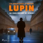 La Cagliostro se venge – Les aventures d'Arsène Lupin (MP3-Download)