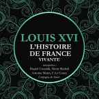 L'Histoire de France Vivante - Louis XVI (MP3-Download)