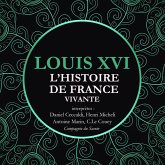 L'Histoire de France Vivante - Louis XVI (MP3-Download)
