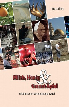 Milch, Honig und Granat-Äpfel (eBook, ePUB) - Lackert, Ina