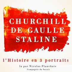 L'Histoire en trois portraits : De Gaulle, Churchill, Staline (MP3-Download) - Garnier, Frédéric
