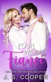 Four Week Fiance (eBook, ePUB)