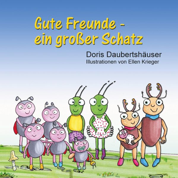 Gute Freunde - ein großer Schatz (eBook, ePUB)