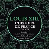 L'Histoire de France Vivante - Louis XIII (MP3-Download)