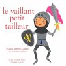 Le vaillant petit tailleur, des Frères... - Bild 1