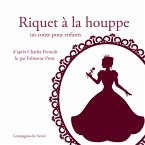Riquet à la houppe de Charles Perrault (MP3-Download)