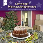 Caro feiert Weihnachtsgeburtstag (MP3-Download)