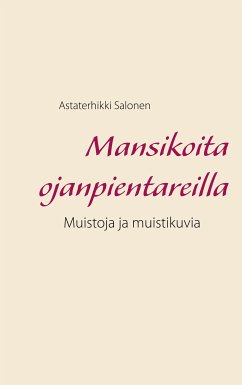 Mansikoita ojanpientareilla (eBook, ePUB) - Salonen, Astaterhikki