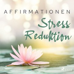 Affirmationen - Stress Reduktion (MP3-Download) - Audio, MAXX