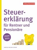 Steuererklärung für Rentner und Pensionäre 2020/2021 (eBook, PDF) Steuererklärung für Rentner und Pensionäre 2020/2021 (eBook, PDF)