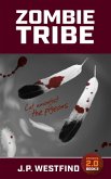 Zombie Tribe (Zombies 2.0, #2) (eBook, ePUB)