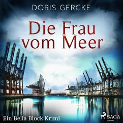 Die Frau vom Meer. Ein Bella Block Roman (MP3-Download) - Gercke, Doris
