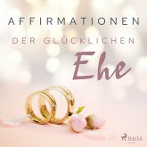 Affirmationen der glücklichen Ehe (MP3-Download)