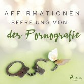 Affirmationen - Befreiung von der Pornografie (MP3-Download)