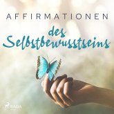 Affirmationen des Selbstbewusstseins (MP3-Download)