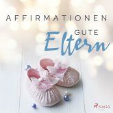 Affirmationen - Gute Eltern (MP3-Download)