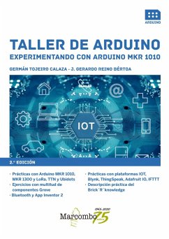 Taller de Arduino. Experimentando con Arduino MKR 1010 (eBook, ePUB) - Tojeiro Calaza, German; Reino Bértoa, Gerardo