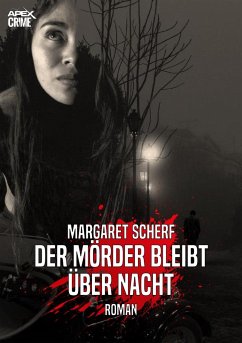 DER MÖRDER BLEIBT ÜBER NACHT (eBook, ePUB) - Scherf, Margaret