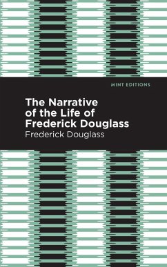 Narrative of the Life of Frederick Douglass (eBook, ePUB) - Douglass, Frederick