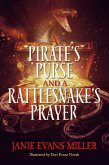 A Pirate's Purse and a Rattlesnake's Prayer (eBook, ePUB) A Pirate's Purse and a Rattlesnake's Prayer (eBook, ePUB)