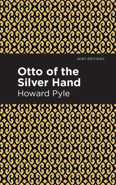 Otto of the Silver Hand (eBook, ePUB) Otto of the Silver Hand (eBook, ePUB)