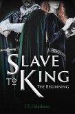 Slave to King (eBook, ePUB)