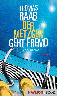 Der Metzger geht fremd (eBook, ePUB) - Raab, Thomas