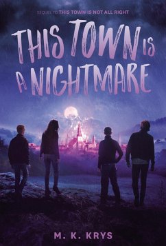 This Town Is a Nightmare (eBook, ePUB) - Krys, M. K.