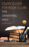 Study Guide for Book Clubs: The Vanishing Half (Study Guides for Book Clubs, #46) (eBook, ePUB)