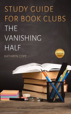 Study Guide for Book Clubs: The Vanishing Half (Study Guides for Book Clubs, #46) (eBook, ePUB) - Cope, Kathryn